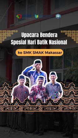 { S M A K - M A K A S S A R} : Moment spesial hari batik Nasional